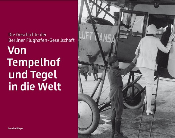 Cover of a book on 100 BFG. Name: Von Tempelhof und Tegel in die Welt. (in English: From Tempelhof and Tegel into the world)